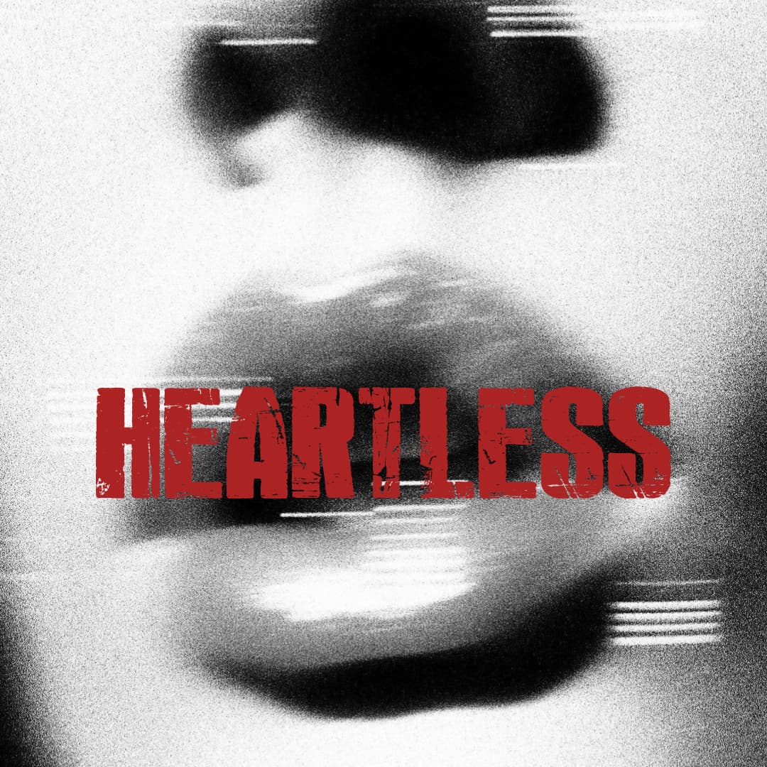 HEARTLESS